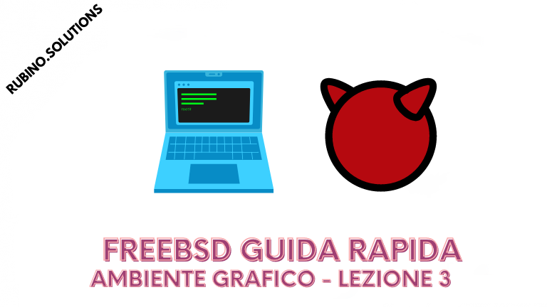 FreeBSD – Ambiente grafico – Lezione 3